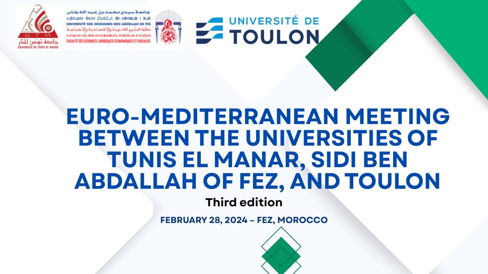 Third edition (Fez): Euro-Mediterranen meeting between  the universities of Tunis el Manar, Sidi Ben Abdallah of Fez and Toulon